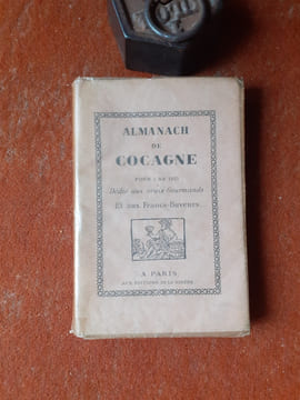 Almanach de Cocagne pour l'an 1921 - Dédié aux vrais Gourmands et aux Francs Buveurs
. GUEGAN Bertrand