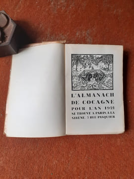 Almanach de Cocagne pour l'an 1921 - Dédié aux vrais Gourmands et aux Francs Buveurs
. GUEGAN Bertrand