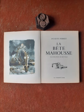La Bête Mahousse - Illustrations de Beuville
. PERRET Jacques

