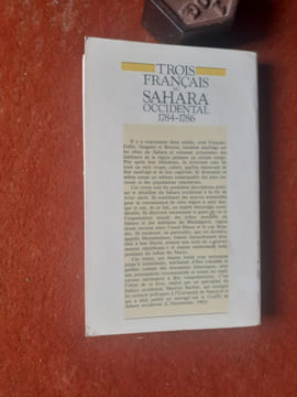 Trois Français au Sahara Occidental (1784-1786)
. BARBIER Maurice (introduction, choix de textes et notes par)