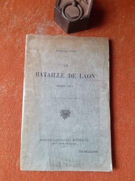 La bataille de Laon. Mars 1814
. FOCH Ferdinand (Maréchal)