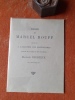 Eloge de Marcel Rouff, prononcé à l'Académie des Gastronomes par le titulaire de son fauteuil Maurice Heurteux, le 10 novembre 1959
. HEURTEUX ...