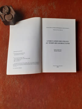 L'éducation des filles au temps de George Sand
. HECQUET Michèle (textes réunis par)