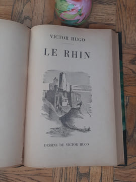 Œuvres complètes illustrées de Victor Hugo. En voyage - Le Rhin. Dessins de Victor Hugo
. HUGO Victor