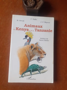 Animaux du Kenya et de la Tanzanie - Mammifères. Oiseaux. Reptiles
