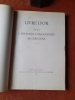 Livre d'Or de la 3ème Division d'Infanterie Algérienne - Tunisie. Italie. France. Allemagne
. GOISLARD DE MONSABERT (de) Général (préface de)
