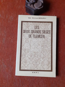 Les deux grands sièges de Tlemcen dans l'histoire et la légende
