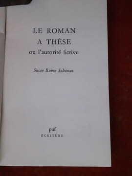 Le roman à thèse ou l'autorité fictive
. SULEIMAN Susan Rubin