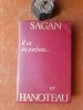 Il est des parfums…
. SAGAN Françoise - HANOTEAU Guillame
