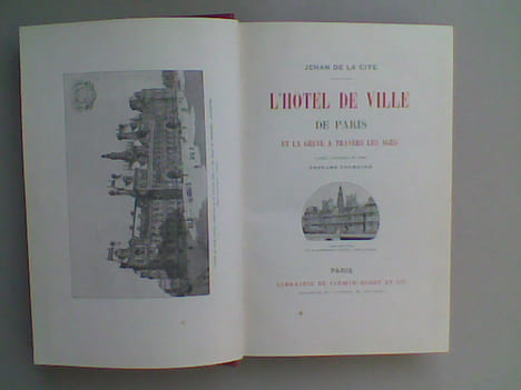 L'Hôtel de Ville de Paris et la grève à travers les âges. DE LA CITE Jehan