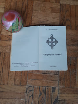 Géographie sidérale / Essai sur la géographie sidérale des Pays d'Oc et d'ailleurs
. DOUMAYROU Guy-René