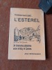 Promenez-vous à pied… L'Esterel - 34 itinéraires pédestres entre le Muy et Cannes
. BERENGUIER Jean
