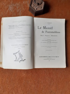 Le Massif de Fontainebleau. Moret - Nemours - Malesherbes. Histoire : Légendes préhistoire géologie faune flore - Tourisme : Accès itinéraires sites de camping roches d'escalade