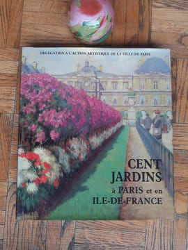 Cent jardins à Paris et en Ile-de-France
. ANDIA Béatrice - JOUDIOU Gabrielle - WITTMER Pierre (textes réunis par)
