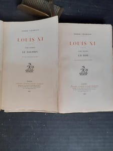 Louis XI. Tome 1 : Le Dauphin - Tome 2 : Le Roi