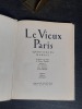 Le Vieux Paris - Quartiers du Marais
. MARANDET Maurice - MARANDET Ch.
