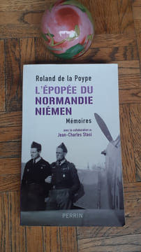 L'épopée du Normandie-Niémen - Mémoires
. POYPE Roland de la
