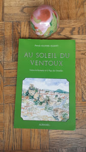Au soleil du Ventoux - Vaison-la-Romaine et le Pays des Dentelles