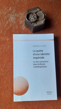 La quête d'une identité impériale - Le néo-eurasisme dans la Russie contemporaine
. LARUELLE Marlène