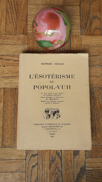 L'ésotérisme du Popol-Vuh. Le livre sacré et des mythes de l'antiquité américaine - Livres héroïques et historiques des Maya-Quiché
. GIRARD ...