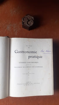 Gastronomie pratique. Etudes culinaires suivies du Traitement de l'obésité des gourmands
. ALI-BAB (BABINSKI Henry)