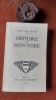 Histoire de Montoire. Tomes 1 et 2
. BRISSET Paul (Abbé)

