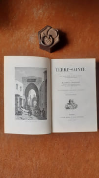 La Terre-Sainte - Voyage dans l'Arabie Pétrée, la Judée, la Samarie, la Galilée et la Syrie
. BOURASSE J.-J. (Abbé)