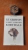 Le griffon d'arrêt à poil dur Korthals
. CASTAING Jean
