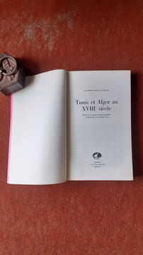 Tunis et Alger au XVIIIème siècle. Mémoires et observations rassemblés et présentés par Joseph Cuoq
. VENTURE DE PARADIS J.-M.