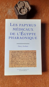 Les papyrus médicaux de l'Egypte pharaonique - Traduction intégrale et commentaire

