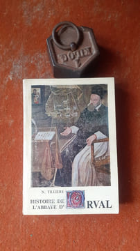 Histoire de l'Abbaye d'Orval
. TILLIERE Nicolas (Abbé)