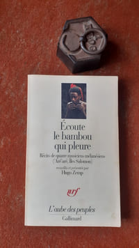 Ecoute le bambou qui pleure - Récits de quatre musiciens mélanésiens ('Aré'aré, Iles Salomon) - Textes de 'Irisipau, Warousu, Namohani'ai, Tahuniwapu