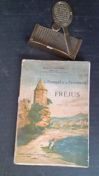 La Pompéi de la Provence - Fréjus - FORVM IVLII
. DONNADIEU Alphonse (Docteur)