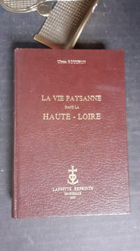 La vie paysanne dans la Haute-Loire. I - III
. ROUCHON Ulysse