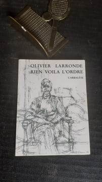Rien voilà l'ordre
. LARRONDE Olivier