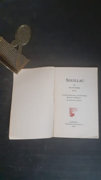 Souillac et ses environs - Le Pas du Raysse ; les 9 Fusées - Boulet et Blagour ; la route de Lacave
. Anonyme
