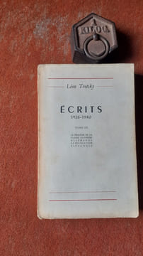 Ecrits 1928-1940 - Tome 3 : La tragédie de la classe ouvrière allemande - La Révolution espagnole
. TROTSKY Léon