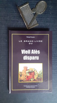 Le grand livre du Vieil Alès disparu
. VINCENT Michel
