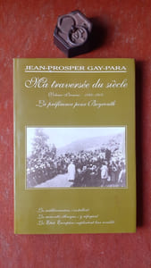 Ma traversée du siècle - Volume premier : 1840-1914. La préférence pour Beyrouth