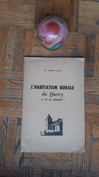 L'habitation rurale du Quercy et de ses alentours
. CAYLA Alfred (Dr)