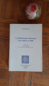 La Bibliothèque Nationale des origines à 1800