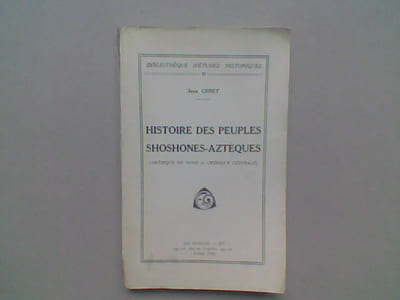 Histoire des Peuples Shoshones-Aztèques (Amérique du Nord et Amérique Centrale)
