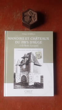 Manoirs et Châteaux du Pays d'Auge à la Belle Epoque
. DETERVILLE Philippe
