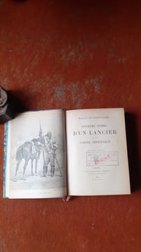 Souvenirs intimes d'un lancier de la Garde Impériale
. BAILLEHACHE Marcel (de)