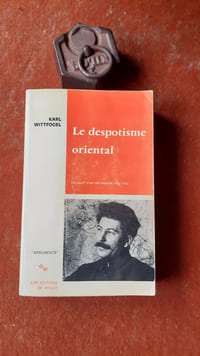 Le despotisme oriental. Etude comparative du pouvoir total
