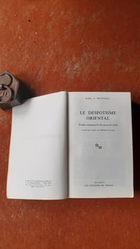 Le despotisme oriental. Etude comparative du pouvoir total
