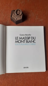 Le Massif du Mont-Blanc - Les 100 plus belles courses