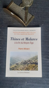 Deux vieilles paroisses de la Cévenne ardéchoise - Thines et Malarce à la fin du Moyen Age
. MINARD Pierre 
