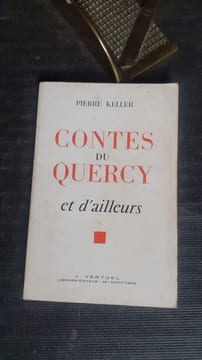 Contes du Quercy et d'ailleurs
. KELLER Pierre