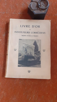 Livre d'Or des Instituteurs corréziens morts pour la France, 1914-1919
. Collectif